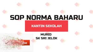 Penggunaan kerusi, meja dan ruang makan di kantin tidak. Sop Norma Baharu Kantin Sekolah Youtube