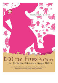 Kak, kalau besok hari senin, puasa senin kamis ya hari senin.besoknya puasa ramadhan nah puasa nggak dihari senin ? Jual Buku 1000 Hari Emas Pertama Dari Persiapan Kehamilan Sampai Batita Oleh Nurul Laily Hidayati Gramedia Digital Indonesia