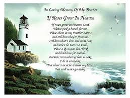 In Memory Of Brother If Roses Grow In Heaven Memorial Poem Gift For Loss Of Sibling With Lighthouse Background Cazu Memorial Poems Funeral Poems Poems