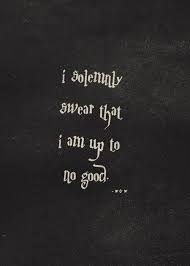 I Solemnly Swear That I Am Up To No Good Wallpaper Harry Potter I Solemnly Swear That I Am Up To No Good Harry Potter Wallpaper Harry Potter Quotes Harry Potter