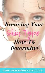 See full list on wikihow.com Knowing Your Skin Type How To Determine Woman With Mind