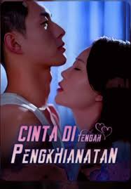 Cinta di Tengah Pengkhianatan dalam Drama Cina