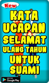 Kamu adalah teman hidup yang tiada duanya. Kata Ucapan Selamat Ulang Tahun Untuk Suami Para Android Apk Baixar