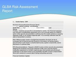 The idea is that if a bank or credit union has a history of fair lending violations, the inherent risk of additional violations is increased. Ppt Glba Is It Risk Assessments Powerpoint Presentation Free Download Id 4149117