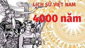 Sử nói chung và nghiên cứu lịch sử việt nam nói riêng. Lá»‹ch Sá»­ Viá»‡t Nam 4000 NÄƒm