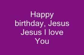 Birthday Song For Mother Mary Lyrics Happy Birthday Jesus Lyrics Happy Birthday Jesus Lyrics Happy Birthday Jesus Song Happy Birthday Jesus