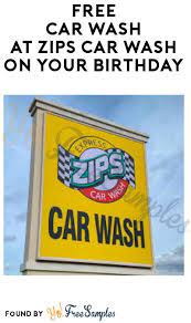 Free Car Wash At Zips Car Wash On Your Birthday App Required - Yo Free Samples Zip Car Free Cars Car Wash