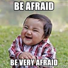 Be Afraid Be Very Afraid Zapenglish Com Curso De Ingles Online Gratis