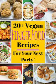 Photo courtesy of healthy meals in minutes. Vegan Finger Food Recipes For Your Next Party