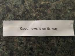 My Fortune Cookie Good News Is On Its Way Hdurenberger