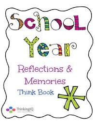 Free Sample Of School Year Reflections Memories Think Book Homeschool Writing End Of School Year School Memories