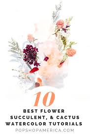 Tips to follow before starting your watercolor painting. Best Watercolor Flower Succulent And Cactus Tutorials