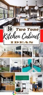 Step out of the single color zone: 36 Fabulous Two Tone Kitchen Cabinet Ideas To Bring Colour In Your Life
