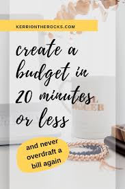 How To Make A Budget In 20 Minutes Kerri On The Rocks Making A Budget Budgeting Paying Bills