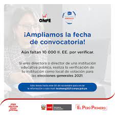 .la onpe (onpe.gob.pe/modelecciones/elecciones/2021/eegg/), puedes acceder a la plataforma de la convocatoria de los adultos mayores, la onpe modificó el horario sugerido para efectuar el. Ministerio De Educacion Del Peru Te Necesitamos Requerimos De Mas Locales De Votacion A Nivel Nacional Si Eres Directora O Director Contamos Contigo Para Que Realices La Verificacion De