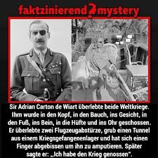 Upon the outbreak of the first world war in 1914, saw him in somaliland fighting dervish forces where he lost an eye and was awarded a distinguished service order. Sir Adrian Carton De Wiart Uberlebte Beide Weltkriege Ihm Wurde In Den Kopf In Den Bauch Ins Gesicht In Den Fuss Ins Bein In Die Hufte Und Ins Ohr Geschossen Er Uberlebte