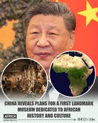China has revealed plans to establish its first museum dedicated to African  history and culture. The project will display Africa's heritage through  artifacts, artworks, and historical accounts. It also aims to support