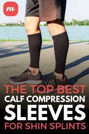 The Top Best Calf Compression Sleeves For Shin Splints Compression Calf Sleeves Calf Compression Compression Sleeves