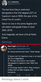Students will display increased grasping power during this time. Sj Anderson The Last Time Saturn Stationed Retrograde In The 21st Degree 20 Of Capricorn Was In 1666 The Year Of The Great Fire Of London Saturn Is Now In The Same