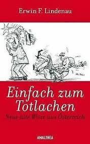 Flachwitze zum totlachen ab 2020. Einfach Zum Totlachen Neue Alte Witze Aus Osterrei Buch Zustand Sehr Gut Ebay