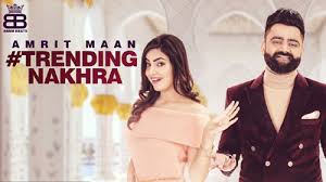 Trending Nakhra Amrit Maan Ft Ginni Kapoor Latest Songs 2019 Free download new punjabi songs 2021 mp3 download in high quality 256kbps, 320kbps.