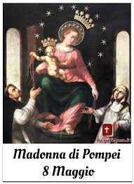 Madonna del rosario il giorno della festa. Madonna Di Pompei 8 Maggio Immagini Con Icone Sacre Gesutiama It