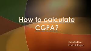 Overall cgpa is calculated by taking the average of grade points obtained in all the subjects, excluding the 6th additional subject. How To Calculate Cgpa How To Calculate Cgpa In Engineering 10th Cbse By Parth Shinojiya