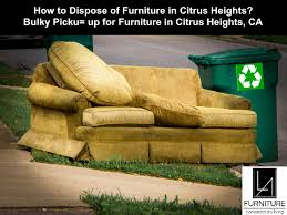 Citrus Heights Furniture Disposal La