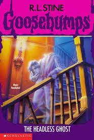 The Headless Ghost Goosebumps Goosebumps Books Books