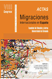 Inmigrantes en españa | emigrar a españa. Actas Del Viii Congreso Sobre Migraciones Internacionales En Espana Granada 16 18 De Septiembre De 2015 Dialnet