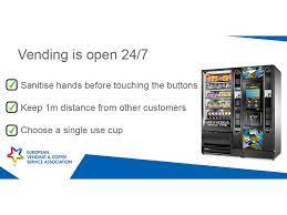 All other durations are set by local health departments. Coronavirus Vending Machines Remain Open And Safe European Vending And Coffee Service Association Eva