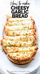 Cheesy Garlic Bread Made With Garlic Butter Parmesan And Mozzarella Visit Thetortillachannel Com For Th Cheesy Garlic Bread Bread Recipes Homemade Recipes