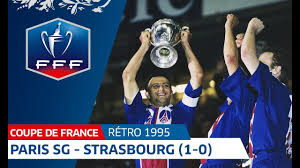 Dernières infos, interviews, vidéos des plus beaux buts, buteurs, passeurs calendrier et résultats de la compétition. Finale Coupe De France 1995 Paris Sg Strasbourg 1 0 I Fff 2018 Youtube