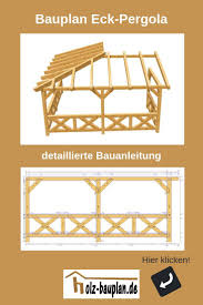 Eckpergola Holz Bauplan Pergola Selber Bauen Terrassenuberdachung Bauplan Pdf Sofort Download Indiv Pergola Selber Bauen Holz Bauplan Pavillon Selber Bauen