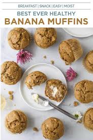 Easy Banana Muffins The Best Healthy Banana Muffins Recipe Recipe Banana Muffin Recipe Healthy Healthy Banana Muffins Banana Healthy