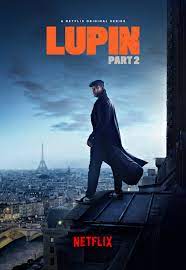 Омар си, эрве пьер, николь гарсия и др. Lupin Release Date New Trailer For Part 2 Of Netflix Series Deadline