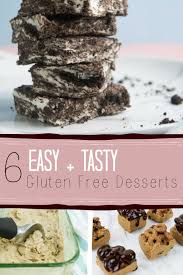 It seems most dessert recipes have gluten or dairy in them so it becomes even. 6 Easy Gluten Free Dessert Recipes Eat Or Drink