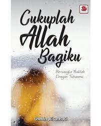 Assalmu'alaikum warahmatullahi wabarakatuh dari sahabat uqbah bin 'amr bin tsa'labah radhiallahu'anhu, bahwa rasulullah shallallahu'alaihi wasallam. Cukuplah Allah Bagiku