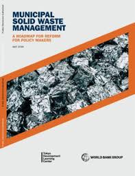 In order to give a push to the municipal solid waste management in cities, the ministry of urban development launched the swachh bharat mission in 2014. Municipal Solid Waste Management A Roadmap For Reform For Policy Makers
