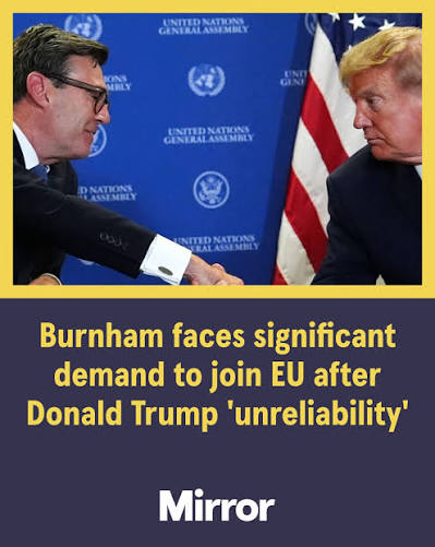 Andy Burnham is facing a significant demand to consider EU membership for Britain amid the unpredictability of Donald Trump and the US's waning support for Ukraine.