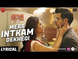 Mera Intkam Dekhegi Lyrical Shaadi Mein Zaroor Aana Rajkummar R Kriti K Krishna Beuraa Youtube Latest Video Songs Mp3 Song Download Mp3 Song