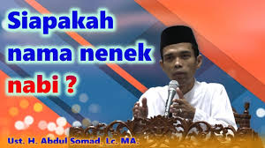 Check spelling or type a new query. Siapakah Nama Nenek Dari Nabi Muhammad Saw Ust Abdul Somad Lc Ma Youtube