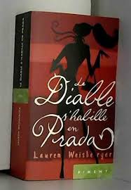 Le diable s'habille en prada (the devil wears prada) est une comédie dramatique américaine réalisée par david frankel, sortie le 27 septembre 2006. 9782298032055 Le Diable S Habille En Prada Abebooks Weisberger Lauren Barbaste Christine 229803205x