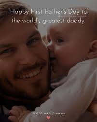 He never left any effort incomplete to rise well his son or daughter. 70 Best Happy First Father S Day Quotes And Sayings With Images