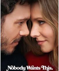 What is 'Nobody Wants This' about?