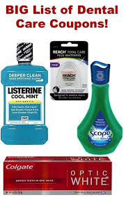 Big List Of Dental Care Coupons 2 Off 1 Colgate 1 Off 1 Listerine 5 Off 1 Rembrandt More Dental Care Budgeting Money Dental