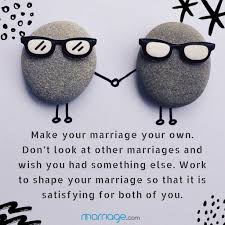 Happy marriages begin when we marry the ones we love, and they blossom when we love the ones we married. 100 Marriage Quotes You Will Love