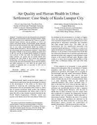 Throughout this duration, all economic sectors are not allowed to operate with the exception of essential economic and service sectors (full list will be released by the majlis keselamatan negara soon). Pdf Air Quality And Human Health In Urban Settlement Case Study Of Kuala Lumpur City Oliver Ling Hoon Leh Academia Edu
