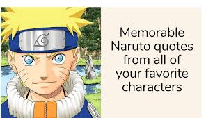 Naruto is a famous anime series for a reason. Naruto Quotes About Friendship Pain And Life Wothappen