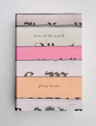 News Of The World Philip Levine Design By Jason Booher Book Design Book Cover Design Best Book Covers